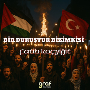 Bir Duruştur Bizimkisi