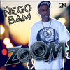 Nego Bam - Zoom