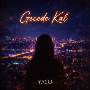 Gecede Kal (feat. ELİF)