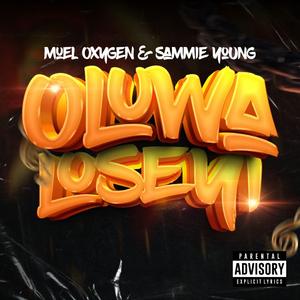 Oluwaloseyi (feat. Sammie Young)