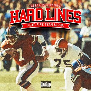 Hard Lines (feat. Fire Team Alpha, Ill Tone, Substance810, Empuls, Shark, Ase Mor the Corner Store Rapper & Adam Walsh)