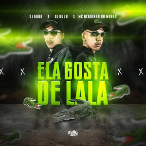 Ela Gosta de Lala