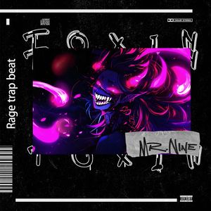 ‘Toxin’ Rage trap beat