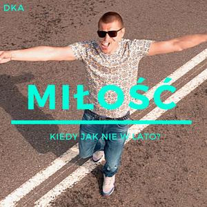 Miłość, kiedy jak nie w lato?