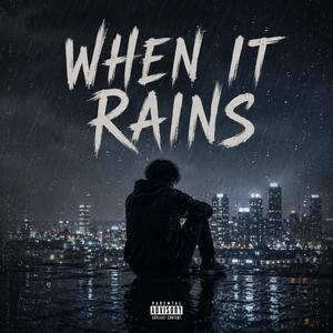 When it rains