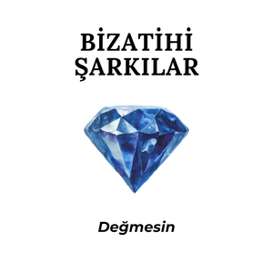 Değmesin
