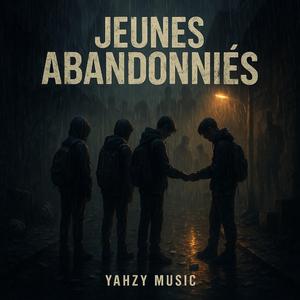 JEUNES ABANDONNÉS