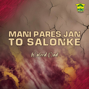 Mani Pares Jan To Salonke