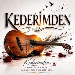 KEDERİMDEN......