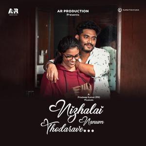 Nizhalai Naanum Thodarave