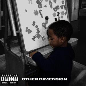 Other Dimension (Prod. By Giuseppe)