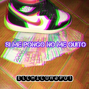Si Me Pongo No Me Quito