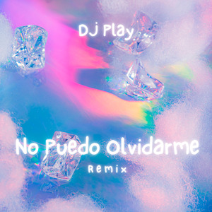 No Puedo Olvidarme (Remix)