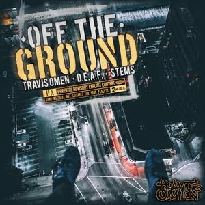 Off The Ground (feat. d.e.a.f. & Stems)
