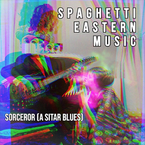 Sorceror (A Sitar Blues)