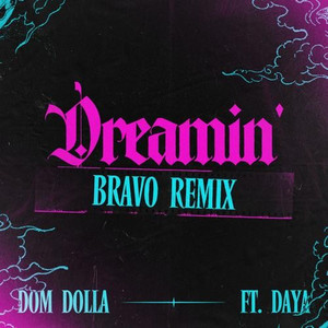 Dreamin (BRAVO HARD TECHNO REMIX)