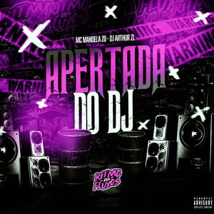 Apertada do DJ