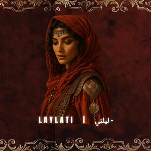 Laylati (Arabic Techno Fusion)