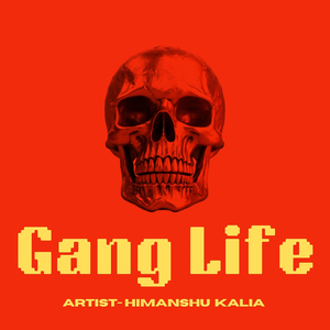 Gang Life