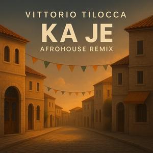 KA JE (Afrohouse Remix)