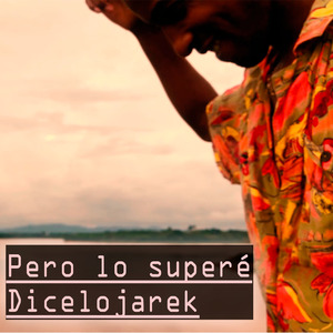 Pero Lo Superé