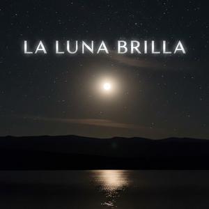 LA LUNA BRILLA