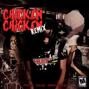 Chicken Chicken (feat. Glocko Cfn, 29Spida & Glizzy6lx)