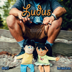 Ludus (feat. OneTakeCarter)