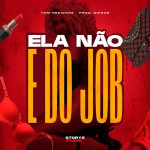 Ela não é do Job