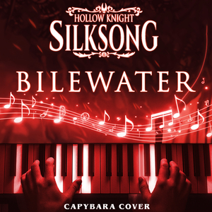 Bilewater (from"Hollow Knight:Silksong") (Piano Version)
