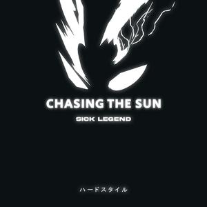 CHASING THE SUN (HARDSTYLE)