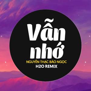 Vẫn Nhớ Remix (Deep House)