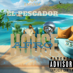 El Pescador AFRO HOUSE Emyan