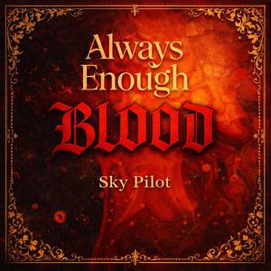 Always Enough Blood