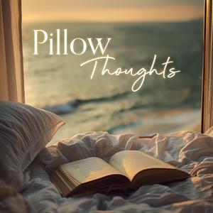 Pillow Thoughts (feat. Helios Relaxing Space)
