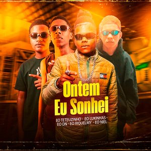 Ontem Eu Sonhei
