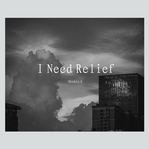 [已售]I Need Relief
