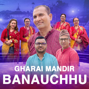 GHARAI MANDIR BANAUCHHU