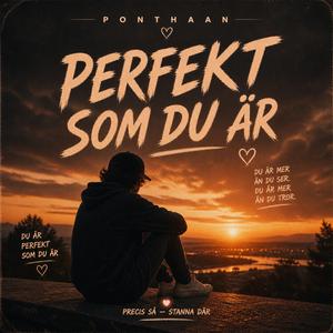 PERFEKT SOM DU ÄR