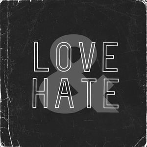 Love And Hate