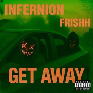 Get Away (feat. Frishh) (DEMO)