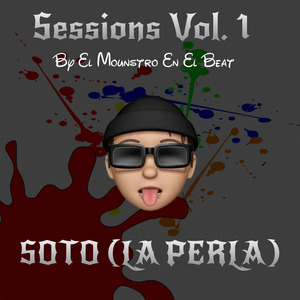 Soto (La perla) Sessions, Vol. 1
