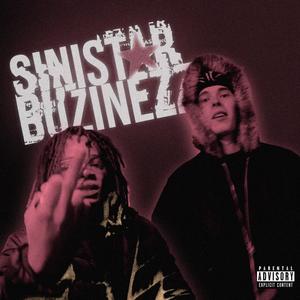 SINISTAR BUZINEZZ (feat. Kyyro)