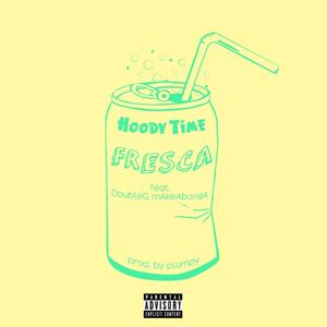 Fresca (feat. Double G Makeabanga)