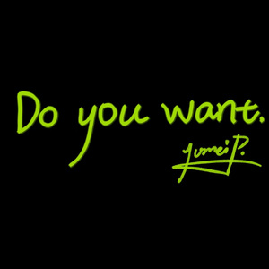 do you want