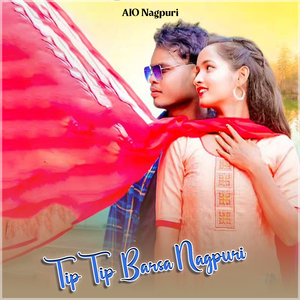 Tip Tip Barsa Nagpuri