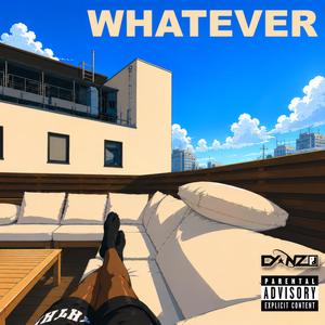 Whatever