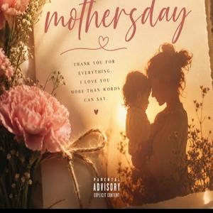 Happy mothers day,my love