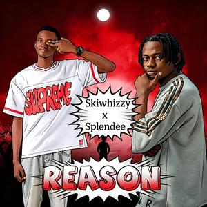 Reason (feat. SplenDee)