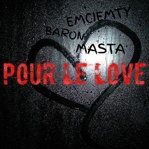 Pour le love (feat. Masta & emciemty)
